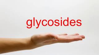 How to Pronounce glycosides  American English [upl. by Cavallaro493]