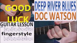 DEEP RIVER BLUES  DOC WATSON fingerstyle GUITAR LESSON [upl. by Everara]