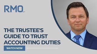 The Trustees Guide to Trust Accounting Duties  RMO Lawyers [upl. by Canice]