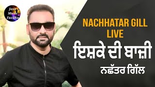 New Punjabi Song Ishq di Baji I Nachhatar Gill I sad songs 2024 II Jass Music Fazilka [upl. by Kcaj]