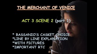 Merchant of Venice Act 3 scene 2 explained part 1 pictures  RTC  Bassanios casket choice [upl. by Beuthel735]