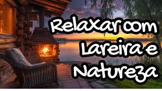 Relaxar com Lareira e Natureza [upl. by Bidle35]