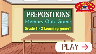 Prepositions Memory Quiz for Kids  Grade 12 Learning Game [upl. by Eizzik]