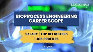 Bioprocess Engineering Career Scope  Salary  Top Recruiters  Job Profiles [upl. by Kreis63]