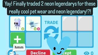 Yay 🙌🏻 Finally traded 2 neon legendarys for these really cool pet wear and neon legendary😻🤯🎉 [upl. by Airednaxela387]