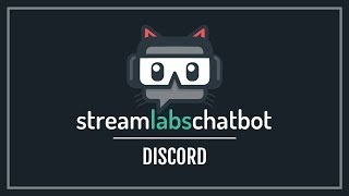 「Streamlabs Chatbot」Mit Discord verbinden und Bot nutzen [upl. by Eelannej]