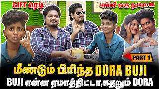 மீண்டும் பிரிந்த DORA BUJI என்ன ஏமாத்திட்டா BUJI கதறும் DORA  PART1 JAAIMANIVEL [upl. by Franciskus348]