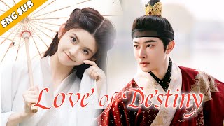 Multi Sub【Love Of Destiny】The emperor vowed to love the sweet girl alone  Wang Youshuo [upl. by Tisbee]