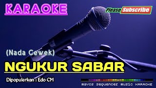 NGUKUR SABAR Nada Wanita Edo CM KARAOKE [upl. by Tima]