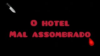 O hotel mal assombrado [upl. by Sacks]