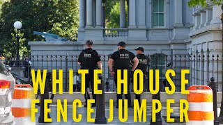 Fence Jumper at the White House and increased security all around [upl. by Themis693]