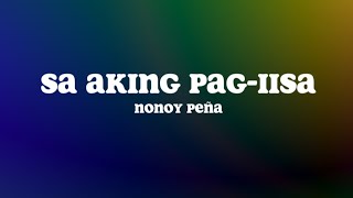 Sa Aking Pagiisa Lyrics  Nonoy Peña [upl. by Lasko923]