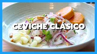 CEVICHES PERUANOS  EP 01  EL CEVICHE CLÁSICO Y LA LECHE DE TIGRE [upl. by Chery]