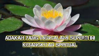 PENGALAMAN KEBANGKITAN SPIRITUAL [upl. by Annasiul]