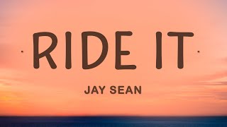 Jay Sean  Ride It Lyrics [upl. by Itagaki]