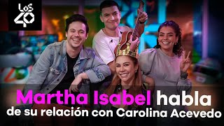 Martha Isabel Bolaños habla de su relación con Carolina Acevedo después de Masterchef  LOS40 [upl. by Lebiram]