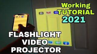 FLASHLIGHT VIDEO PROJECTOR TUTORIAL 2021100 Working to all device [upl. by Janot]