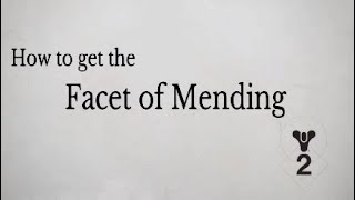 Destiny 2 Facet of Mending [upl. by Piggy]