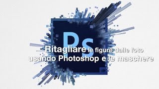 Tutorial come ritagliare le figure dalle foto usando le maschere di Photoshop [upl. by Aikar]