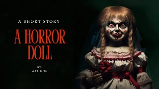 The Mystery Or Horror Doll 🪆  Artic 2D  Hindi Story [upl. by Asertal18]