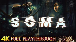 SOMA  FULL GAME  Gameplay Walkthrough No Commentary 4K 60FPS [upl. by Middendorf532]