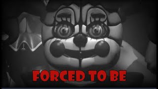 FNAF SISTER LOCATION SONG  quotForced To Bequot Lyric Video [upl. by Yssak177]