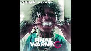 NLE Choppa  Final Warning SLOWED [upl. by Adia]