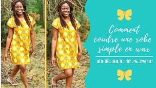 DIY COMMENT COUDRE UNE ROBE SIMPLE FACILE SANS PATRON EN WAX DEBUTANT [upl. by Anyer]