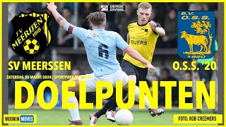 MOOIE DOELPUNTEN VOOR SV MEERSSEN TEGEN OSS 20 [upl. by Ilime]