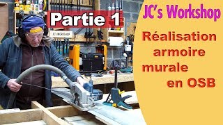 Comment faire une armoire murale avec porte en OSB  Partie 1  Travail du bois  73 [upl. by Gavra]