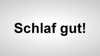 Schlaf gut  Deutsche Aussprache [upl. by Bernadina431]