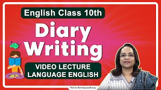 Diary Writing  English Class 10 [upl. by Eylloh136]