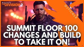 SUMMIT 100 IS HARDER NOW HERE IS MY BUILD TheDivision2 [upl. by Inram]