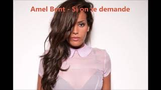 Amel Bent  Si on te demande Paroles  Avec soustitres HD [upl. by Houghton584]