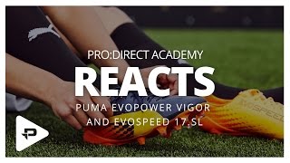 PUMA evoSPEED SL amp evoPOWER Vigor 1 Cohen Bramall amp ProDirect Academy Reaction [upl. by Aidnic]