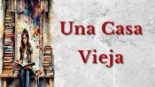 quotCuando el Dolor Destruye Todo Una Casa Vieja de Antón Chéjovquot [upl. by Leary18]