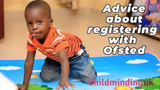 Advice about registering with Ofsted  Childminders making a difference [upl. by Yerga69]