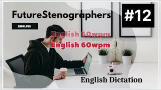 English Dictation 60WPM  General Passage GCC Passage No12 [upl. by Eiramnerual]