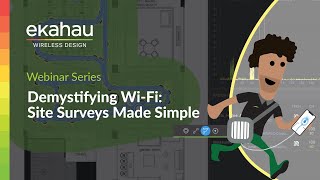 Demystifying WiFi Site Surveys Made Simple  Ekahau Webinar [upl. by Laertnom]