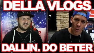 Della Vlogs  Dallin Needs To Make A Choice [upl. by Sutsugua]