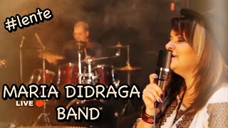 MARIA DIDRAGA BAND Timisoara  live session colaj lente Put Putujem Multumesc iubita mama cover [upl. by Aehtela]