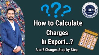 How to Calculate Charges in Export Import Business from India  By Sagar Agravat [upl. by Zel436]