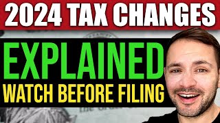 New Tax Laws in 2024 Explained WATCH BEFORE FILING [upl. by Nortal]