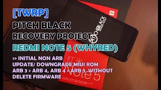 TWRP Pitch Black Redmi Note 5 Aman Buat Downgrade Upgrade ROM MIUI [upl. by Jo-Anne]