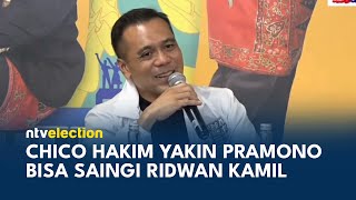 Chico Hakim Elektabilitas Pramono Dapat Saingi Ridwan Kamil dalam 2 Minggu  NTV ELECTION [upl. by Ynaitirb360]