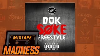 DOK  Soke Freestyle  Mixtape Madness [upl. by Onairelav]