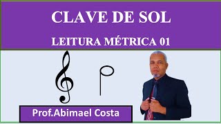 TEORIA MUSICAL  LEITURA METRICA NA CLAVE DE SOL  01  PARTITURA [upl. by Anstice]