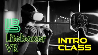 Liteboxer VR  First time intro class [upl. by Rhyne929]