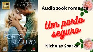 AUDIOBOOK  UM PORTO SEGURO  Nicholas Sparks  Capítulo 1 [upl. by Aisena]