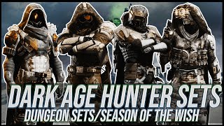 Destiny 2 Dark Age Hunter Sets  Season of the Wish [upl. by Murage]